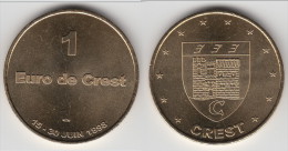 **** 1 EURO DE CREST - 15 AU 30 JUIN 1998 - PRECURSEUR EURO **** EN ACHAT IMMEDIAT !!! - Euros Des Villes