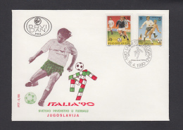 YUGOSLAVIA - FDC - Soccer, Football, FIFA World Cup , Italy 1990 - 1990 – Italien