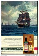 Reklame Werbeanzeige  -  AAlborg Jubiläums Akvavit  ,  In Unserer Modernen Zeit Ist Ein Vollschiff  ,  Von 1969 - Alkohol