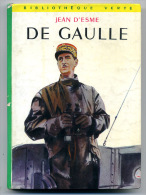 Jean D’ESME De Gaulle Bibliothèque Verte 1959 - Bibliotheque Verte