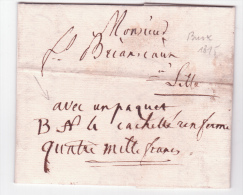 L. De Bruxelles 1815 + "avec Un Paquet BA 4 Cachetté Renferme Quatre Mille Francs" Pour Lille - 1814-1815 (Gobierno General De Belgica)