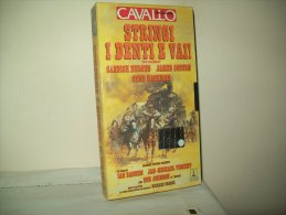 Film In Videocassetta  "Stringi I Denti E Va"  Film Western - Azione, Avventura