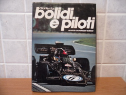 Charles Fox Ferrari  Formula 1 Bolidi E Piloti 1973 1°edizione Automobilismo Motori. - Histoire, Philosophie Et Géographie