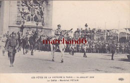 LES FETES DE LA VICTOIRE A PARIS 14 JUILLET 1919 LE DEFILE MARECHAL PETAIN Editeur ELD E L Deley - Enseignement, Ecoles Et Universités