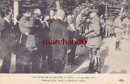 LES FETES DE LA VICTOIRE A PARIS 14 JUILLET 1919 REMISE D UNE GERBE AU MARECHAL FOCH Editeur ELD E L Deley - Enseignement, Ecoles Et Universités