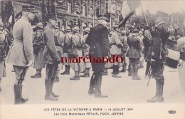 LES FETES DE LA VICTOIRE A PARIS 14 JUILLET 1919 LES TROIS MARECHAUX PETAIN FOCH JOFFRE Editeur ELD E L Deley - Enseignement, Ecoles Et Universités