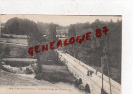 87 - LAURIERE -  LE PONT A L' AGE SUR L' ARDOUR - Lauriere