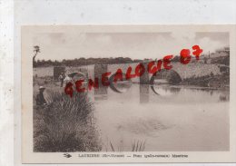 87 - LAURIERE -  PONT GALLO ROMAIN  MAZEIRAS  PECHE - Lauriere