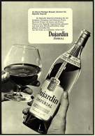 Reklame  -  Dujardin Weinbrand  -  An Diesem Blumigem Bouquet Erkennen Sie Ihn  -  Werbeanzeige Von 1968 - Alcoholes