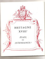 BRETAGNE ETATS OU INDEPENDANCE ? CATALOGUE EXPOSITION ARCHIVES D´ILLE ET VILAINE - Bretagne