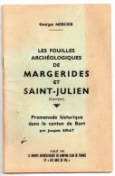 Les Fouilles Archéologiques De Margerides Et Saint-Julien (Corrèze), Canton De Bort, Georges Mercier, Jacques Sirat - Limousin