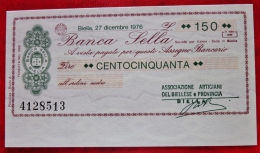 Raro Miniassegni Banca Sella 27.12.76  LIT.150 Associazione Artigiani Biella - [10] Checks And Mini-checks