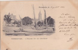 ¤¤  -     ILE De NOIRMOUTIER   -  L´Eglise Et Le Château En 1901  -  Voiliers , Bateaux  -   ¤¤ - Ile De Noirmoutier