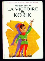 Nouvelle Bibl. ROSE N°222 : La Victoire De Korik //Patricia Lynch - 1966 - 1ère édition - Bon état - Bibliotheque Rose