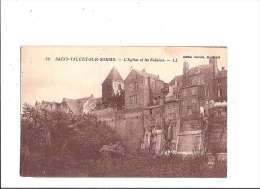 SAINT-VALERY-SUR-SOMME. - L'Eglise Et Les Falaises. - Saint Valery Sur Somme