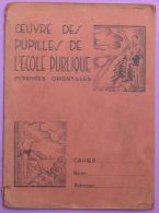 PROTEGE CAHIER OEUVRE DES PUPILLES DE L´ECOLE PUBLIQUE - DEBUT XXème SIECLE - MER MONTAGNE - PYRENEES ORIENTALES - Copertine Di Libri