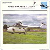 AVIATION FICHE TECHNIQUE HELICOPTERE TERRESTRE WESTLAND WHIRLWIND HAR 10 ET MK9 GRANDE BRETAGNE REF 12072 - Vliegtuigen