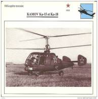 AVIATION FICHE TECHNIQUE HELICOPTERE TERRESTRE  KAMOV KA.15 ET KA.18 U.R.S.S. REF 12076 - Flugzeuge