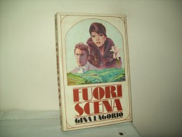 Fuori Scena (Ed. Garzanti 1979) "Gina Lagorio" - Classiques