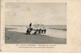 Afrique  Côte D'Ivoire   Passage De La Barre  Embarquement - Ivoorkust