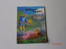 LE BRIQUET MAGIQUE Illustrations JEANNE LAGARDE - Cuentos