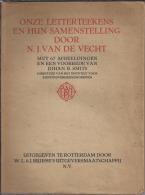 NL.- Boek - Onze Letterteekens En Hun Samenstelling Met 67 Afbeeldingen - Antique