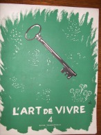 Revue L'art De Vivre N°4 1951 Revue D'art Et D'humanisme Médical - Medicina & Salute