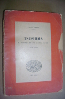 PBU/34 Frank Thiess TSUSHIMA Einaudi 1944/Marina/guerra Navale - Italiano