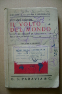 PBU/37 S.Grande IL VOLTO DEL MONDO Paravia 1939 - Geografia/ferrovia Transadina (Argentina)/Nave "Fram" Di F.Nansen - Geschichte, Philosophie, Geographie