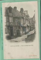 CPA  27, PONT-de-L'ARCHE,  Rue De L'Abbaye-sans-Toile,  PRECURSEURS, 1900,  Juil  2013  385 - Pont-de-l'Arche