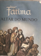 Fátima - Fascículo Nº 5 "Altar Do Mundo". Santarém (3 Scans) (em Mau Estado) - Magazines