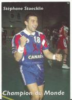 Sport :  HANDBALL  :    Stéphane   STOECKLIN   Champion Du Monde  En  Islande  1995 - Handball