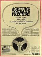 Reklame Werbeanzeige  ,  Philips ,  Achtung Tonband Freunde  -  Von 1965 - Altri Apparecchi