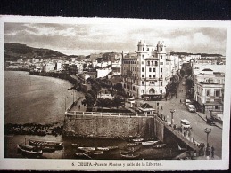 CEUTA  PUENTE ALMINA Y CALLE DE LA LIBERTAD - Ceuta