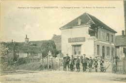 THOUROTTE - Le Passage à Niveau - La Maison Du Buraliste Bombardée - Thourotte