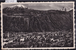 Martigny Et Le Catogne, Et L'Hôtel Belvédère - Vers 1955 (12´149) - Martigny