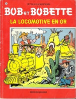 Bob Et Bobette N° 162 La Locomotive En Or EO 1976 - Suske En Wiske