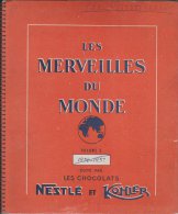 Album De Chromos 1956 Nestlé Et Kohler Les Merveilles Du Monde Volume 3 Avec 149 Images - Sammelbilderalben & Katalogue