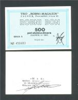 KROATIEN - CROATIA:  500 Dinara 1987 UNC ROBNI MAGAZIN - ZAGREB - Bosnien-Herzegowina