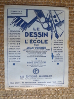 CAHIER - SCOLAIRE - LE DESSIN A L'ECOLE - N°1 PREPARATOIRE - JEAN VERDIER - ED. MAGNARD - VIERGE - 1963 - 6-12 Ans