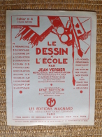 CAHIER - SCOLAIRE - LE DESSIN A L´ECOLE - N° 4 COURS MOYEN - JEAN VERDIER - ED. MAGNARD - VIERGE - 1962 - 6-12 Years Old