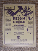 CAHIER - SCOLAIRE - LE DESSIN A L´ECOLE - N° 8 DECORATION - JEAN VERDIER - ED. MAGNARD - VIERGE - 1961 - 6-12 Years Old