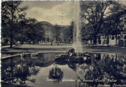 Torino - Giardini Di Piazza Carlo Felice - Stazione Centrale - Formato Grande Viaggiata - Lugares Y Plazas