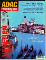 ADAC Reisemagazin Nr. 74  -  Venetien / Friaul  -  Zeit Zum Träumen - Travel & Entertainment