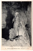 CP, 38, Grottes De LA BALME - Stalagmite Du Moine, Vierge - La Balme-les-Grottes