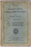 Règlement Général D´Education Physique (Méthode Française) Minis. De La Guerre Ed Charles Lavauzelle 1929 (gymnastique) - 18 Años Y Más