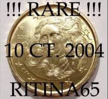 RARA !!! N. 1 COIN/MONETA DA 10 CT. ITALIA 2004 UNC/FDC !!! RARA - Italia