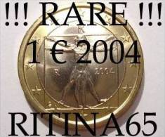 RARE !!! N. 1 COIN/MONETA DA 1 € ITALIA 2004 UNC/FDC !!! - Italie
