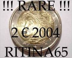 RARE !!! N. 1 COIN/MONETA DA 2 € ITALIA 2004 DANTE UNC/FDC !!! RARE - Italie