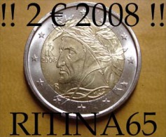 RARE !!! N. 1 COIN/MONETA DA 2 € ITALIA 2008 DANTE UNC/FDC !!! RARE - Italie